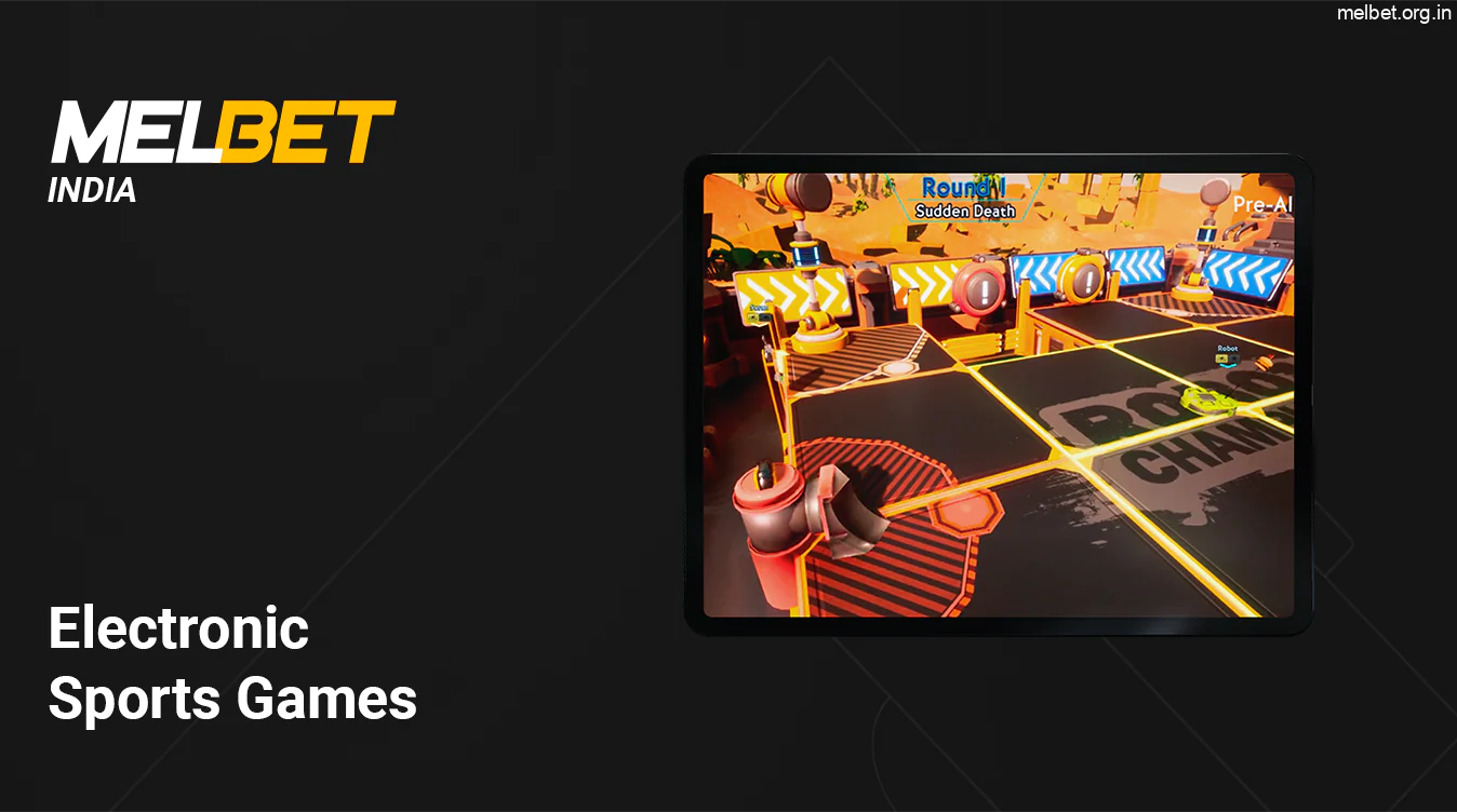 You can play Electronic Sports Games at Melbet India